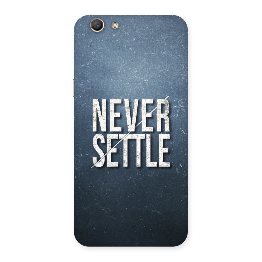 Never Settle Back Case for Oppo A59