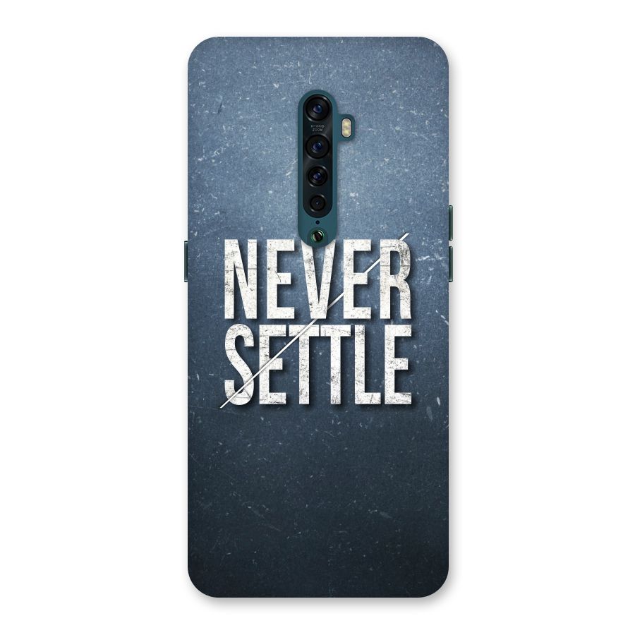 Never Settle Back Case for Oppo Reno2