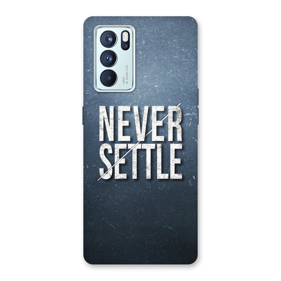 Never Settle Back Case for Oppo Reno6 Pro 5G