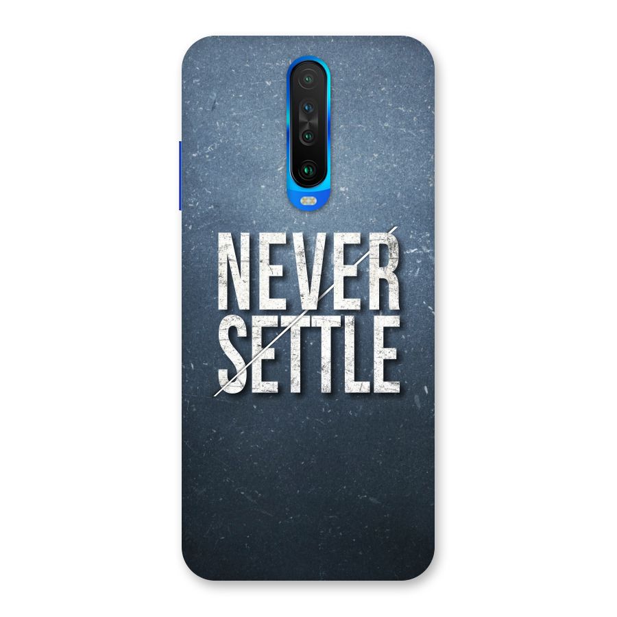 Never Settle Back Case for Poco X2