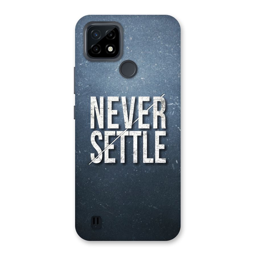 Never Settle Back Case for Realme C21