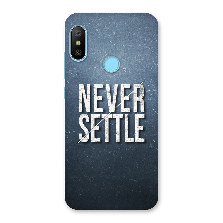 Never Settle Back Case for Redmi 6 Pro