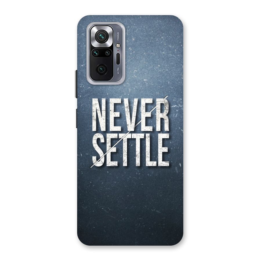 Never Settle Back Case for Redmi Note 10 Pro Max