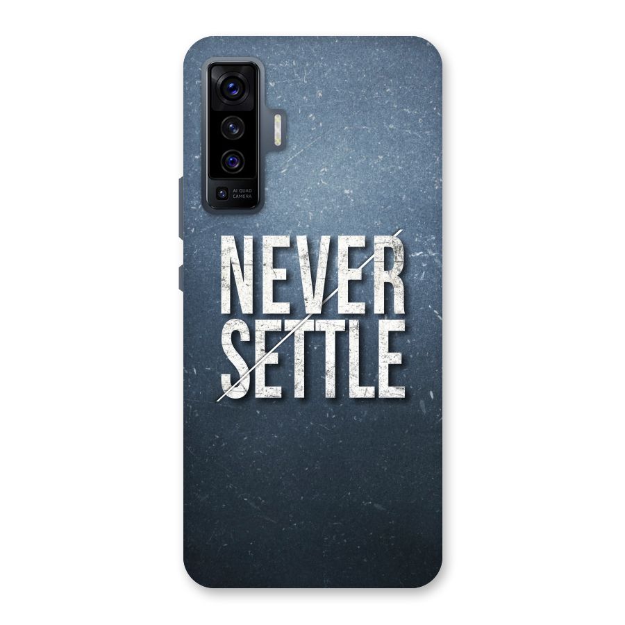 Never Settle Back Case for Vivo X50