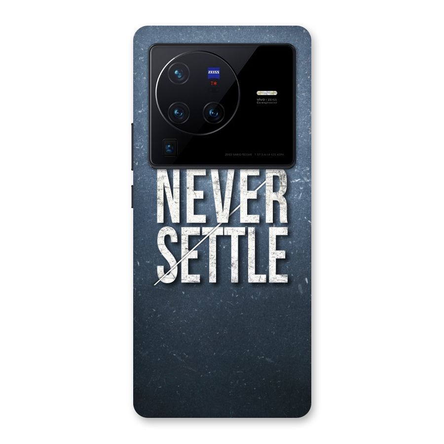 Never Settle Back Case for Vivo X80 Pro