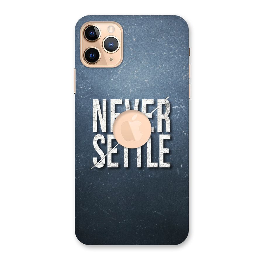 Never Settle Back Case for iPhone 11 Pro Max Logo Cut