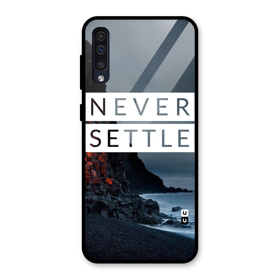Never Settle Dark Beach Glass Back Case for Galaxy A50