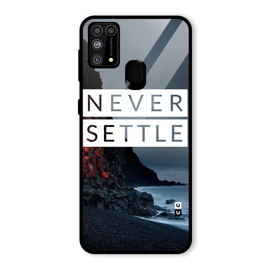 Never Settle Dark Beach Glass Back Case for Galaxy F41