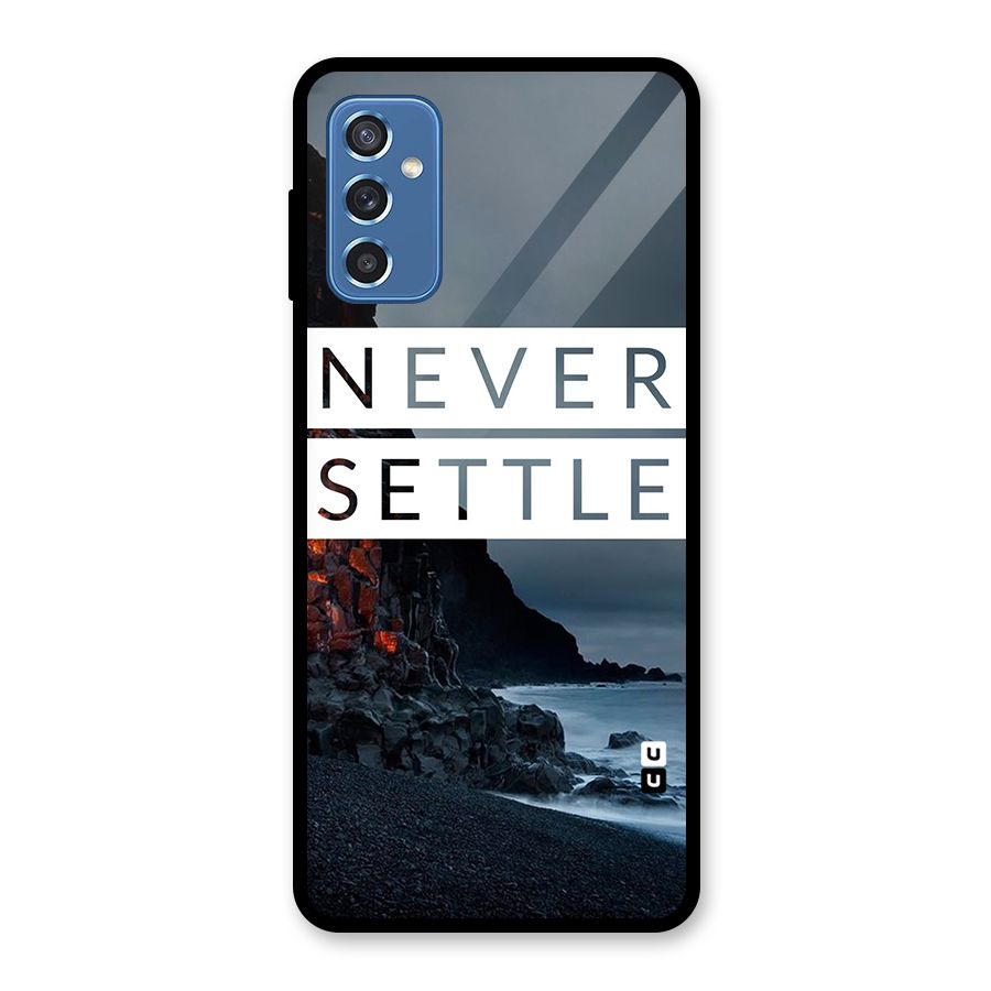 Never Settle Dark Beach Glass Back Case for Galaxy M52 5G