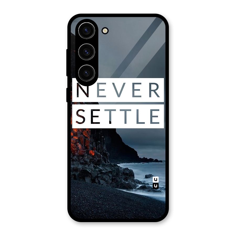 Never Settle Dark Beach Glass Back Case for Galaxy S23 Plus