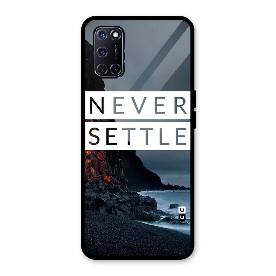 Never Settle Dark Beach Glass Back Case for Oppo A52