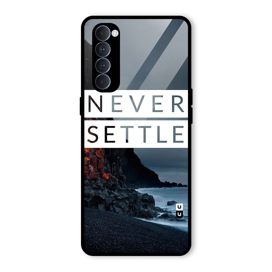 Never Settle Dark Beach Glass Back Case for Oppo Reno4 Pro