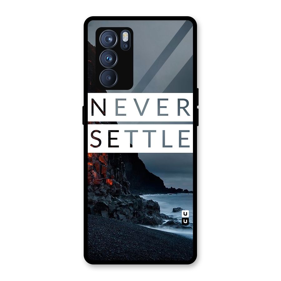 Never Settle Dark Beach Glass Back Case for Oppo Reno6 Pro 5G