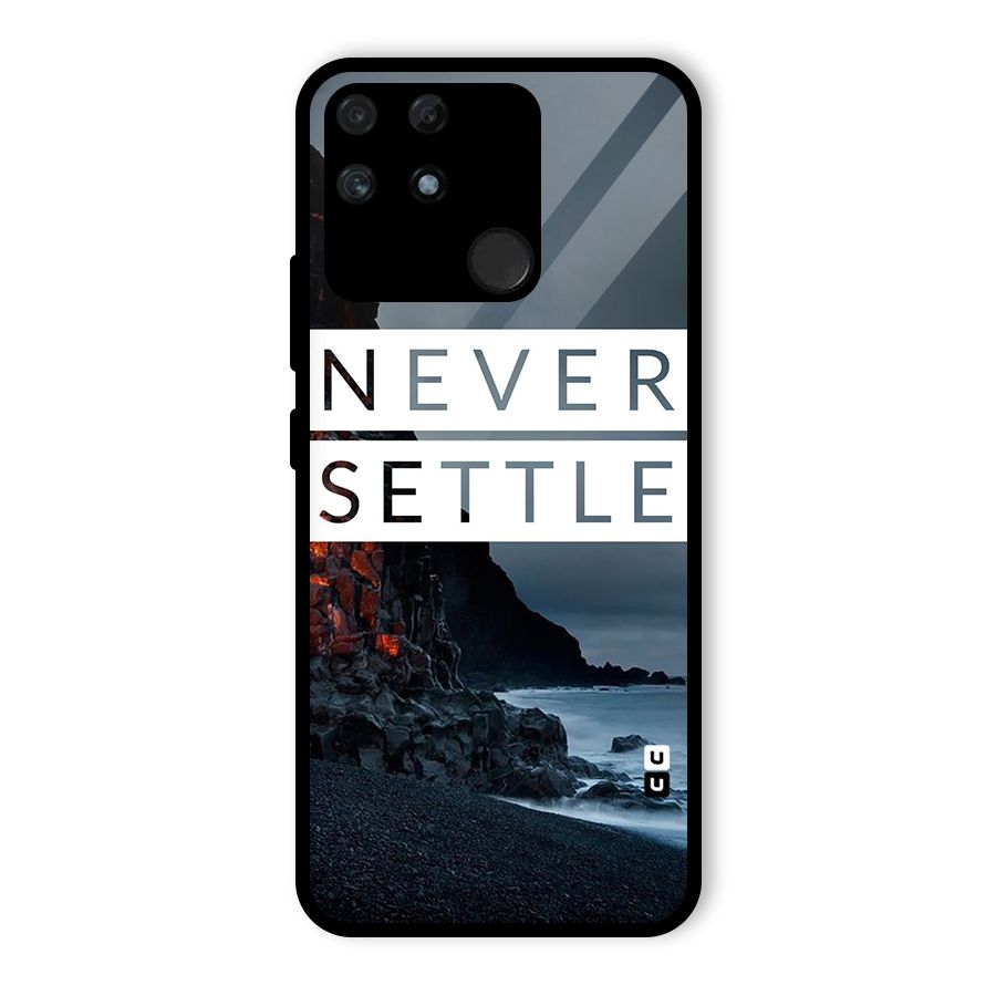 Never Settle Dark Beach Glass Back Case for Realme Narzo 50A