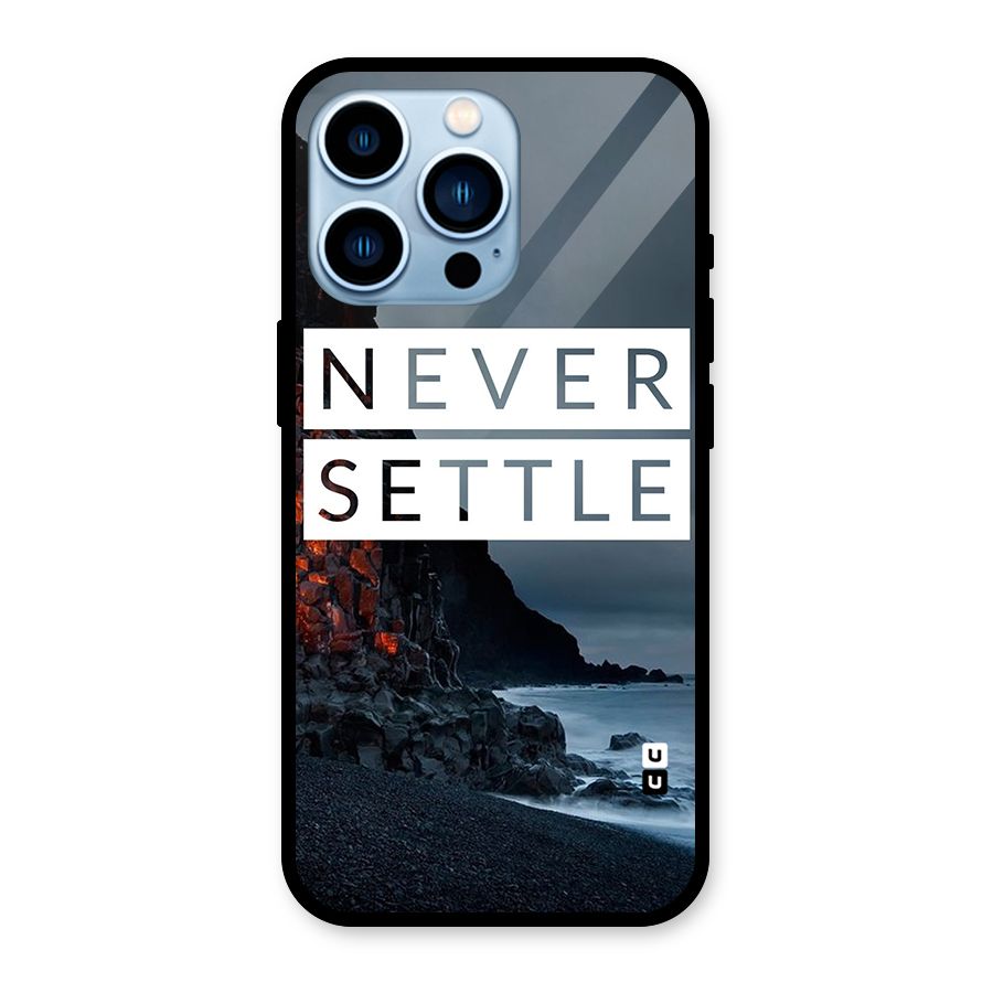 Never Settle Dark Beach Glass Back Case for iPhone 13 Pro