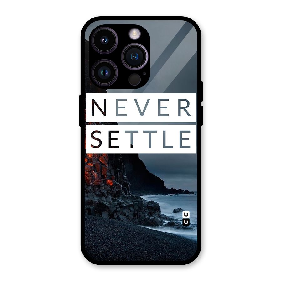Never Settle Dark Beach Glass Back Case for iPhone 14 Pro