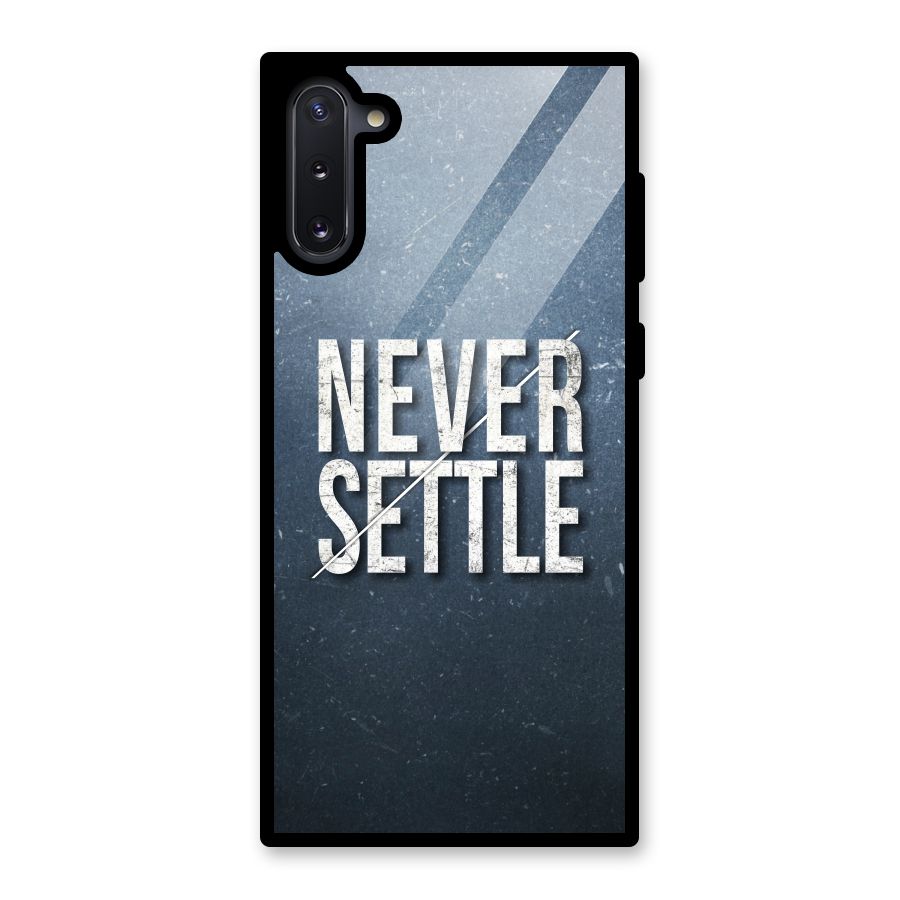 Never Settle Glass Back Case for Galaxy Note 10