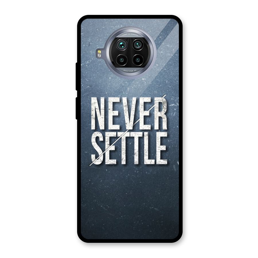 Never Settle Glass Back Case for Mi 10i