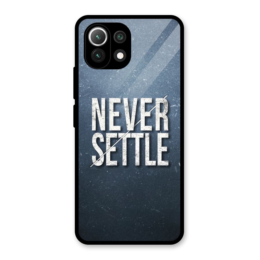 Never Settle Glass Back Case for Mi 11 Lite
