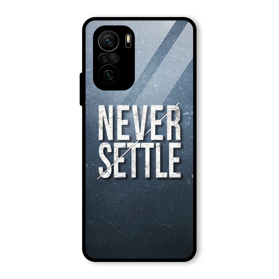 Never Settle Glass Back Case for Mi 11x