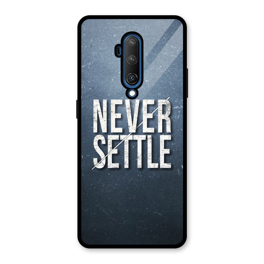 Never Settle Glass Back Case for OnePlus 7T Pro