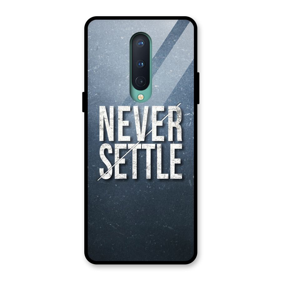 Never Settle Glass Back Case for OnePlus 8