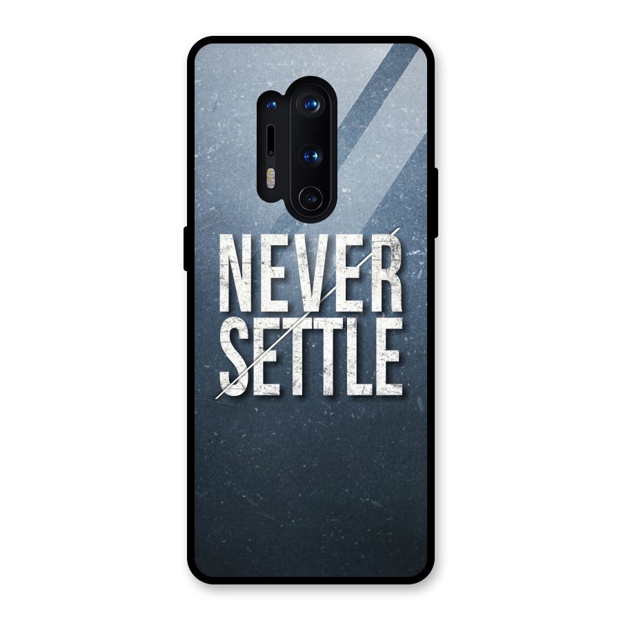 Never Settle Glass Back Case for OnePlus 8 Pro