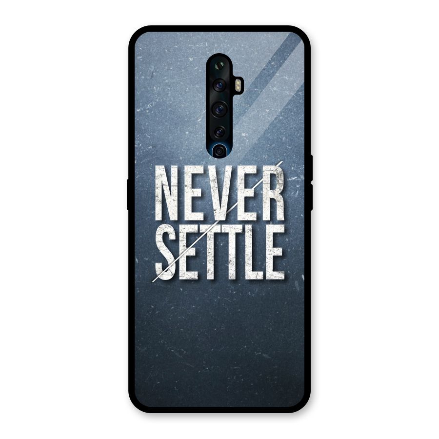 Never Settle Glass Back Case for Oppo Reno2 F