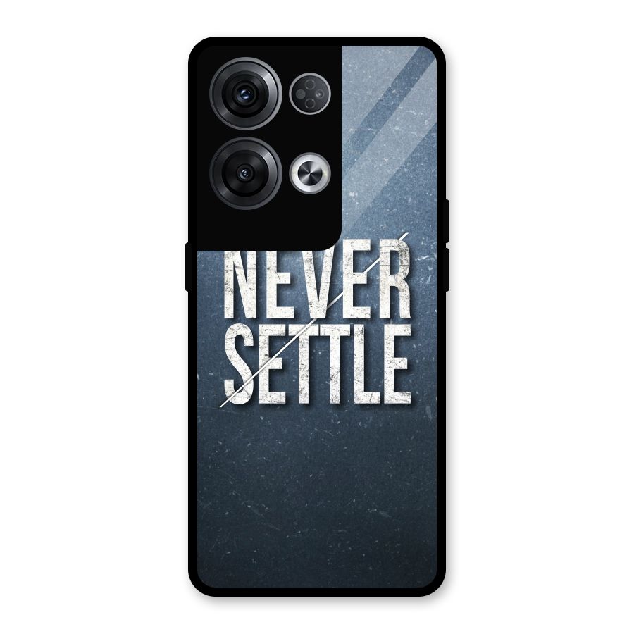 Never Settle Glass Back Case for Oppo Reno8 Pro 5G