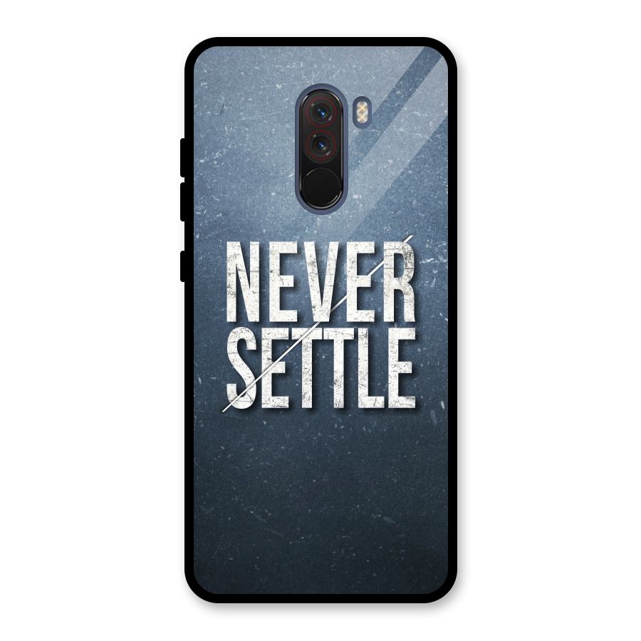 Never Settle Glass Back Case for Poco F1
