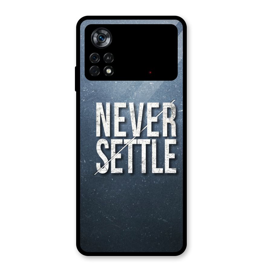 Never Settle Glass Back Case for Poco X4 Pro 5G