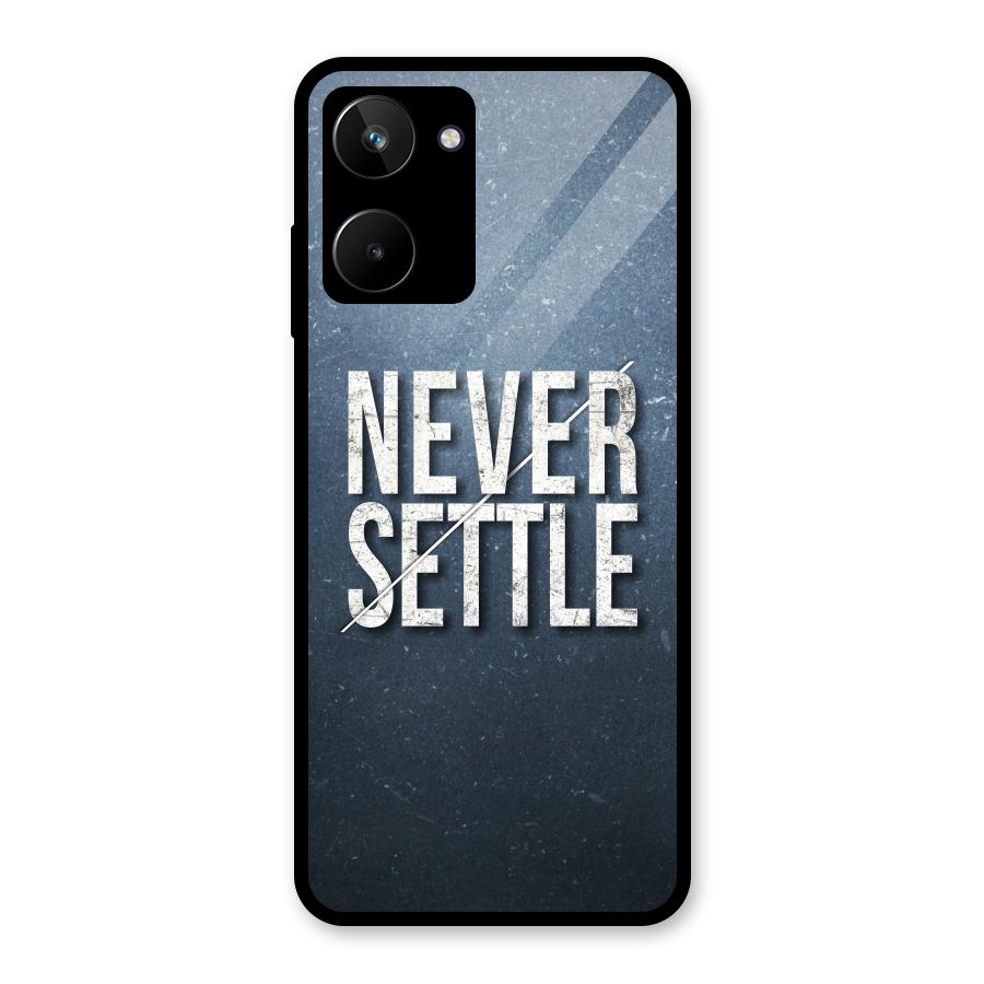 Never Settle Glass Back Case for Realme 10
