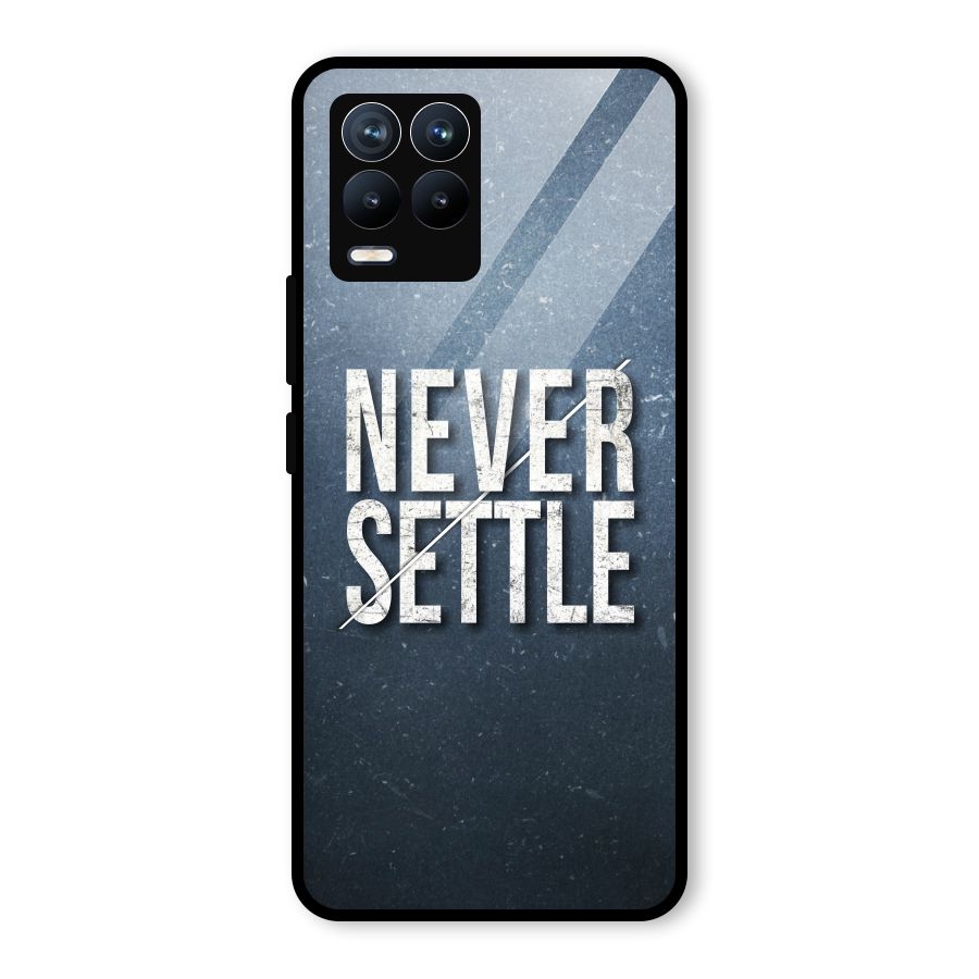 Never Settle Glass Back Case for Realme 8