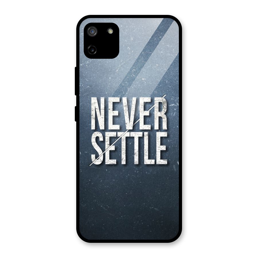 Never Settle Glass Back Case for Realme C11