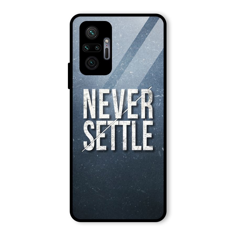 Never Settle Glass Back Case for Redmi Note 10 Pro Max