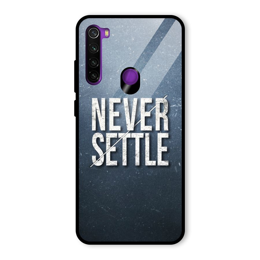 Never Settle Glass Back Case for Redmi Note 8