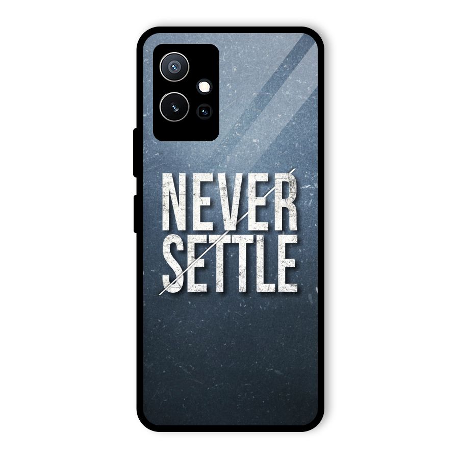 Never Settle Glass Back Case for Vivo T1 5G
