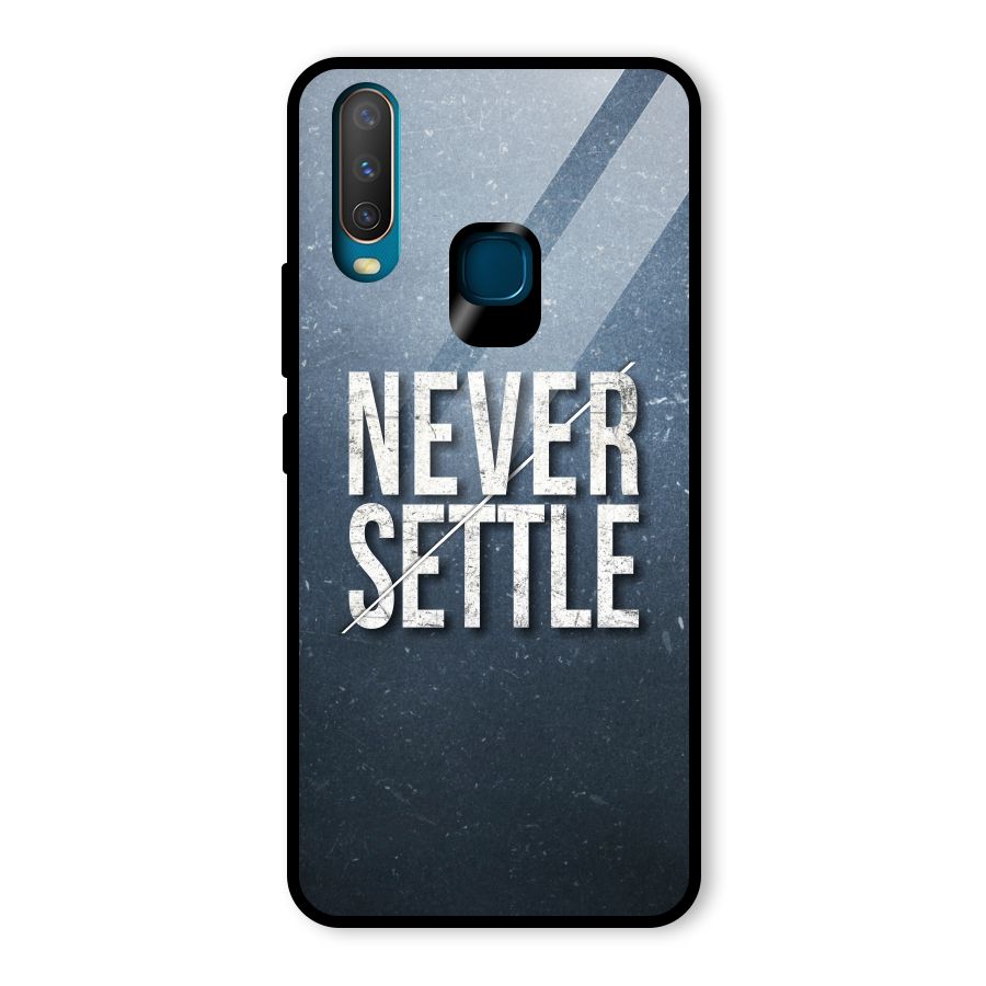 Never Settle Glass Back Case for Vivo U10