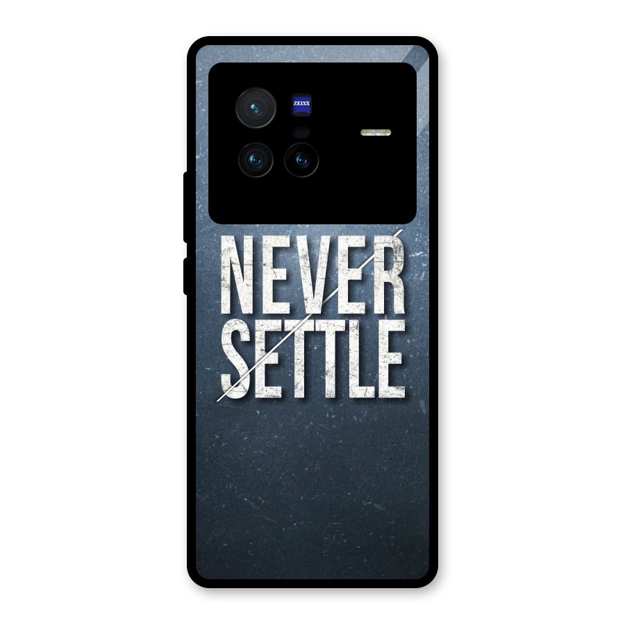 Never Settle Glass Back Case for Vivo X80