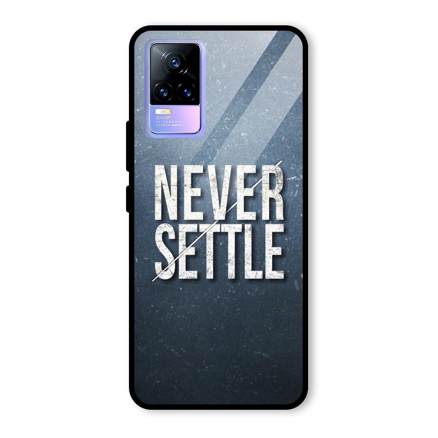 Never Settle Glass Back Case for Vivo Y73