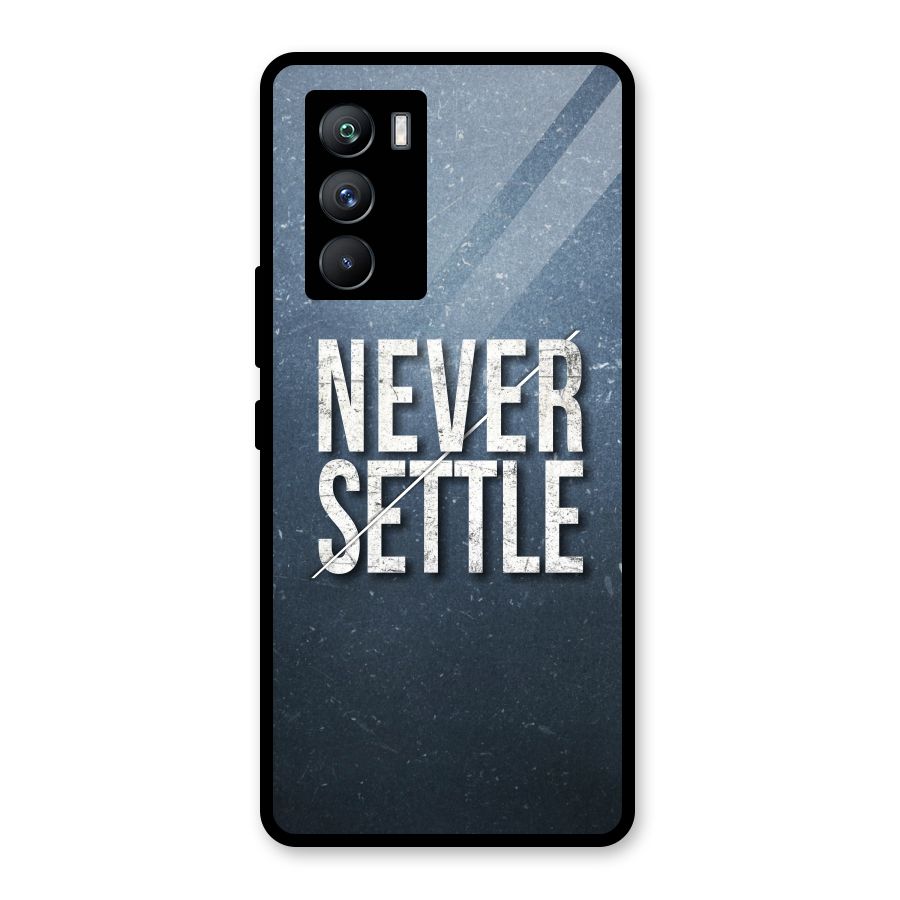Never Settle Glass Back Case for Vivo iQOO 9 SE