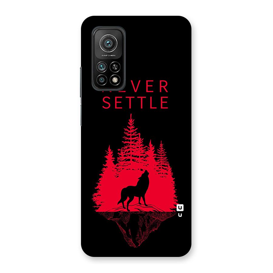 Never Settle Wolf Back Case for Mi 10T 5G