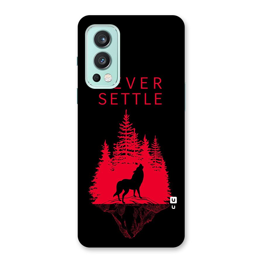 Never Settle Wolf Back Case for OnePlus Nord 2 5G