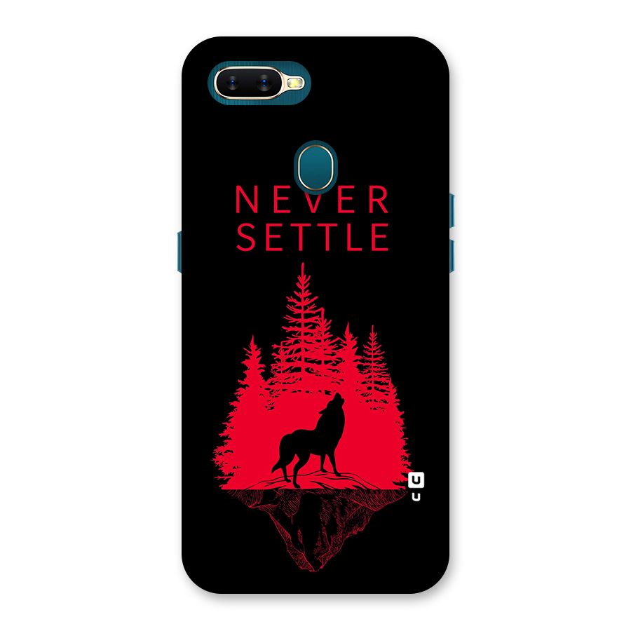 Never Settle Wolf Back Case for Oppo A11k