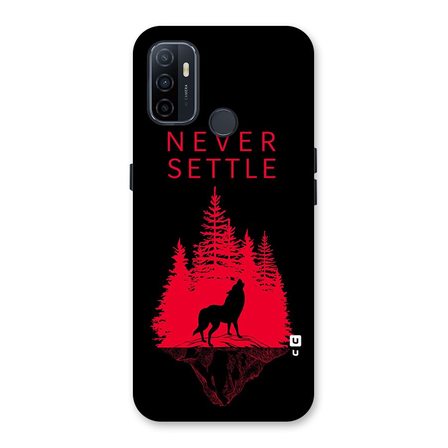 Never Settle Wolf Back Case for Oppo A32