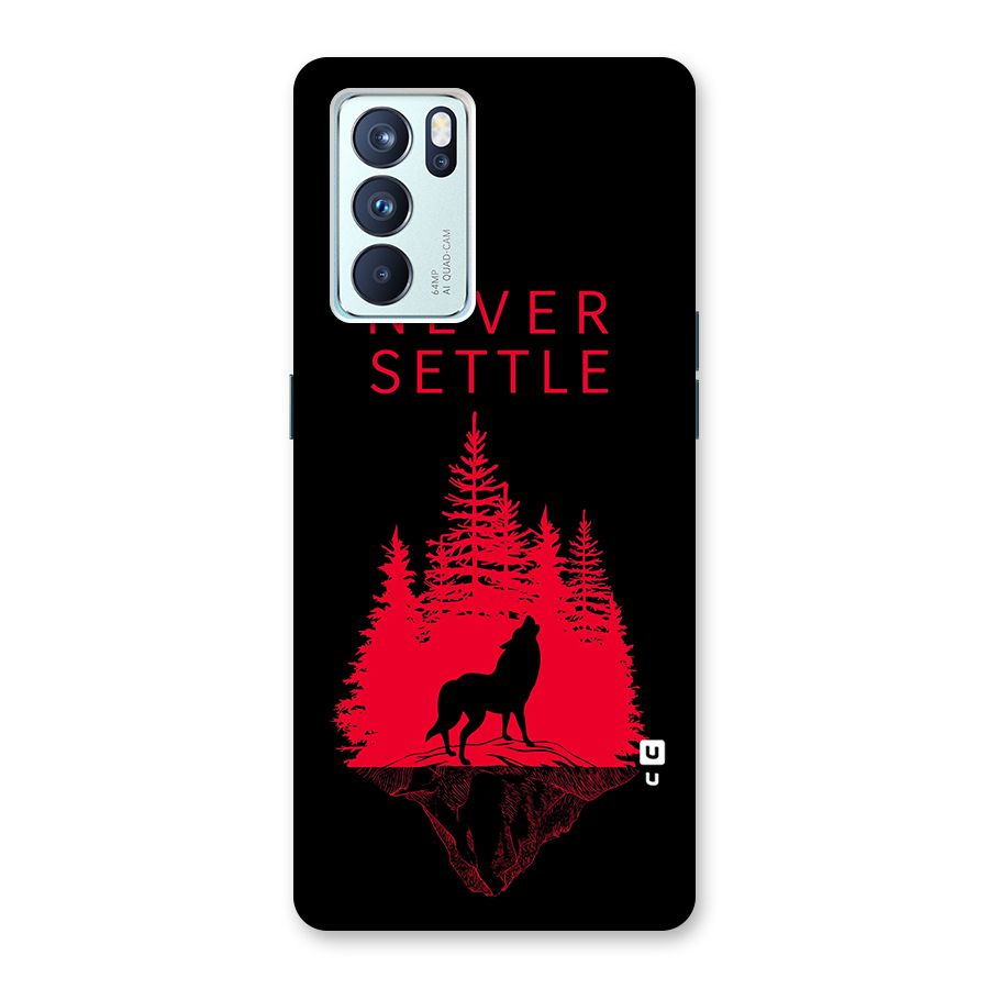 Never Settle Wolf Back Case for Oppo Reno6 Pro 5G