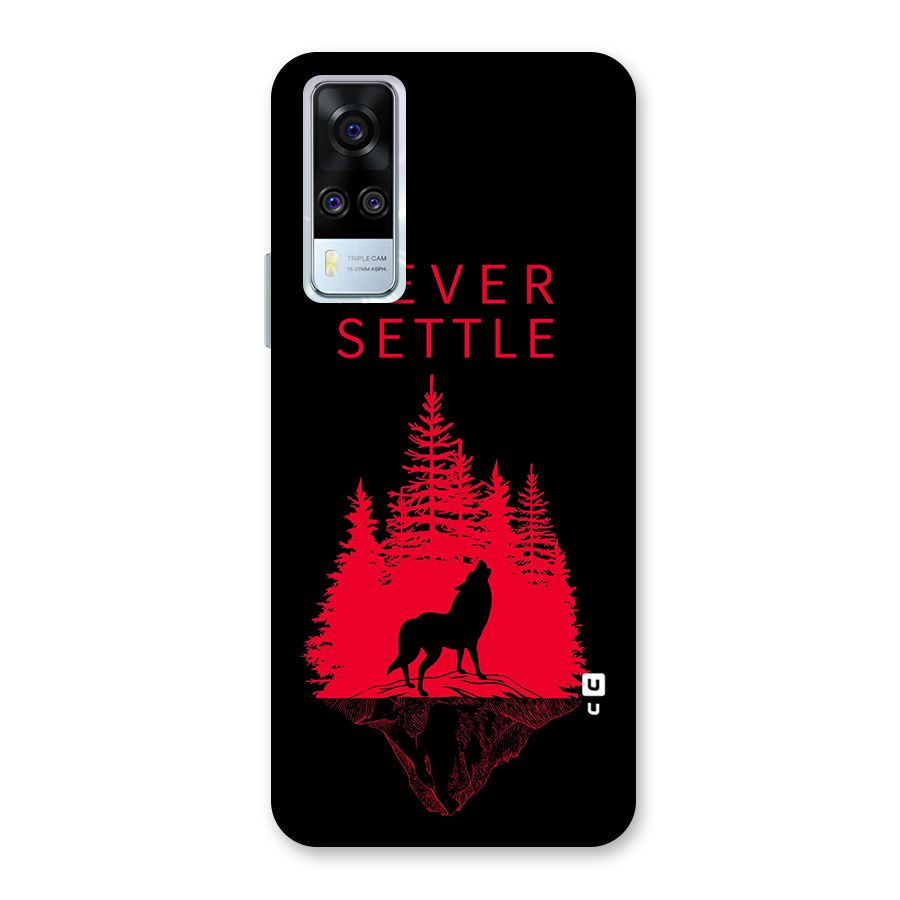 Never Settle Wolf Back Case for Vivo Y31