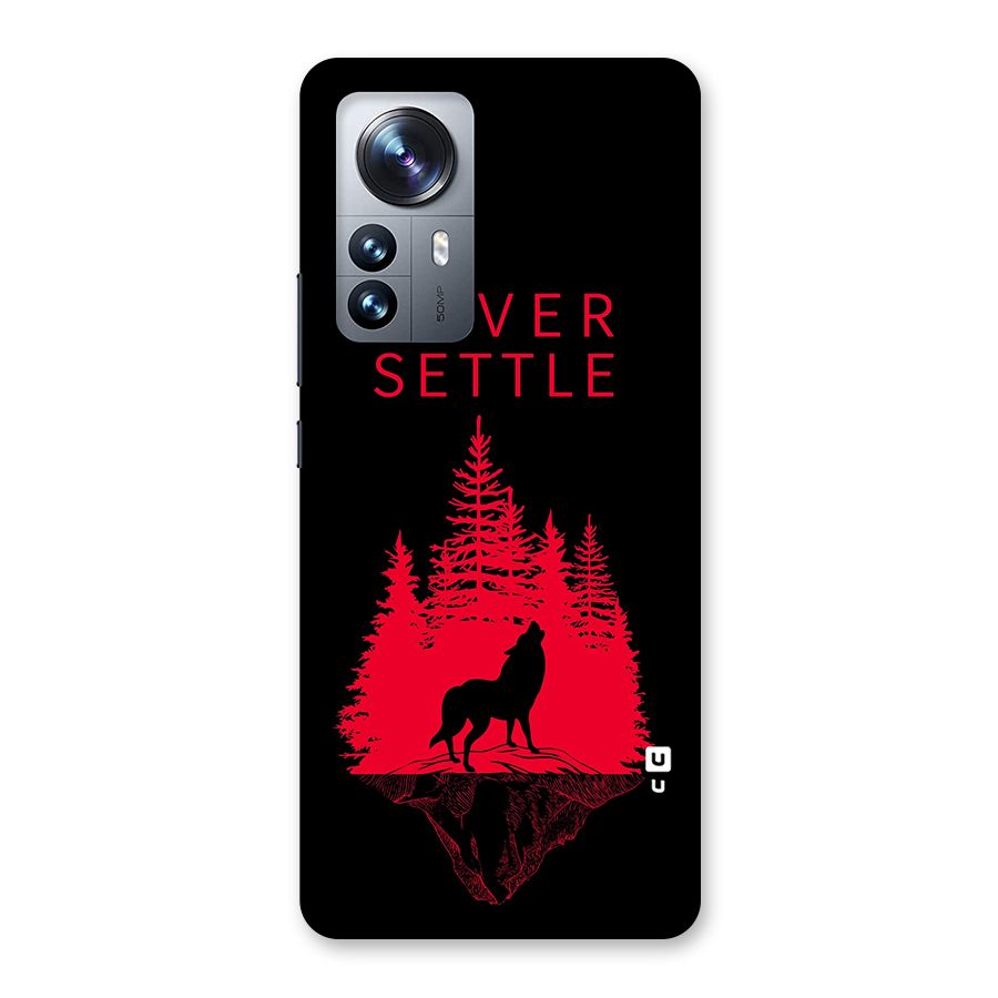 Never Settle Wolf Back Case for Xiaomi 12 Pro