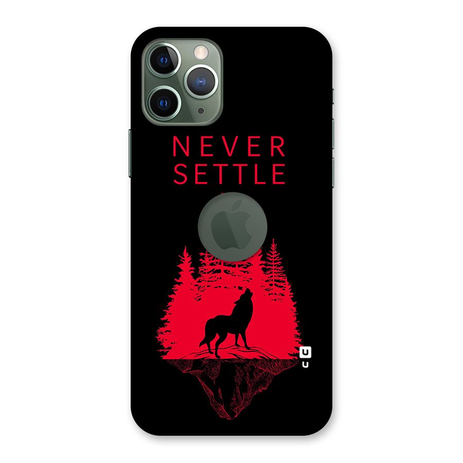 Never Settle Wolf Back Case for iPhone 11 Pro Logo  Cut