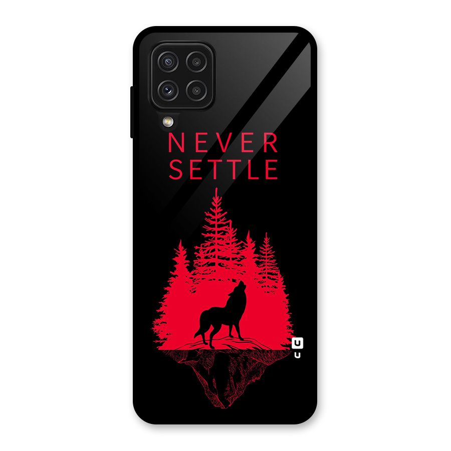 Never Settle Wolf Glass Back Case for Galaxy A22 4G